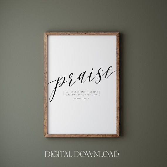 Let Everything That Has Breath Praise the Lord Psalm 150 Print