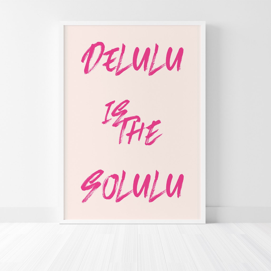 Delulu Is The Solulu Pink Script Trendy Quote Wall Art Poster Print