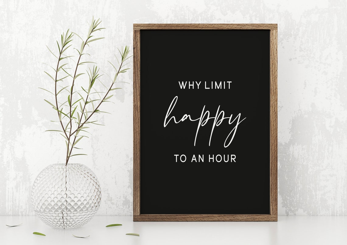 Why Limit Happy To An Hour Sign Farmhouse Wall Decor Modern Wall Wood Sign Home Bar Decor Funny Wall Art Bar Wall Art - Image 2