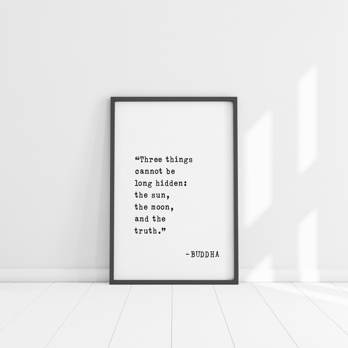 Buddha Three Things Cannot Be Long Hidden Sun Moon Truth Quote Poster - Image 5