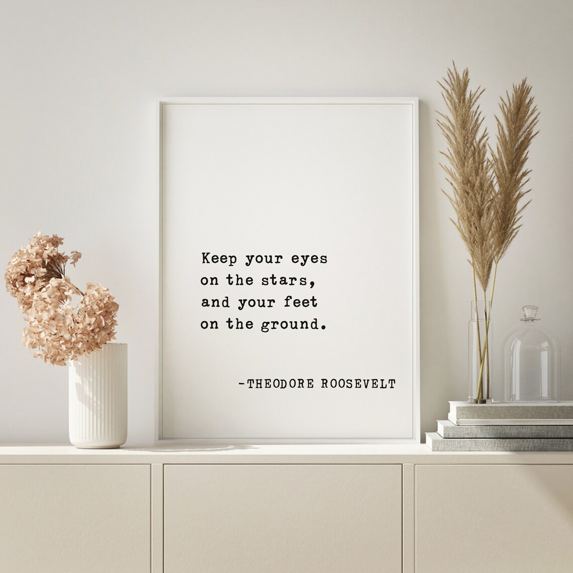 Theodore Roosevelt Keep Your Eyes on the Stars Classic Quote Poster