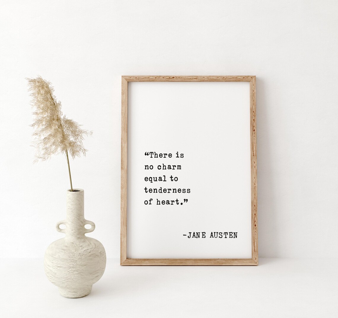 Jane Austen There Is No Charm Equal To Tenderness Of Heart Quote Poster - Image 4