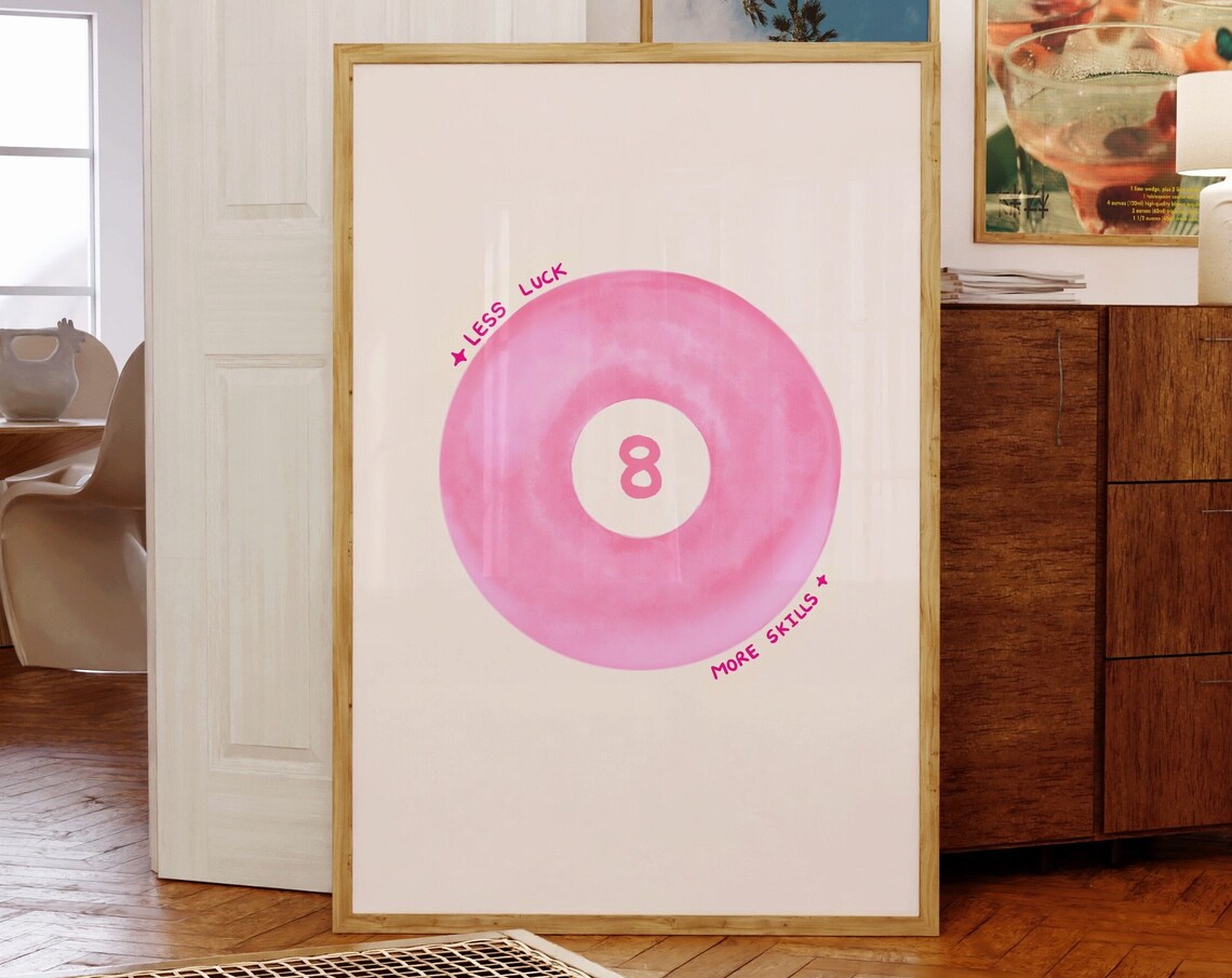 Less Luck More Skills Pink Eight Ball Preppy Dorm Quote Poster