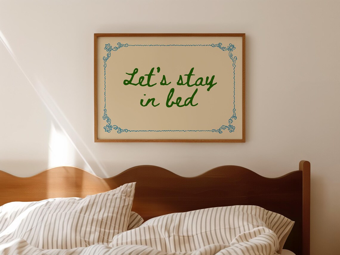 Lets Stay In Bed Bedroom Maximalist Art Print