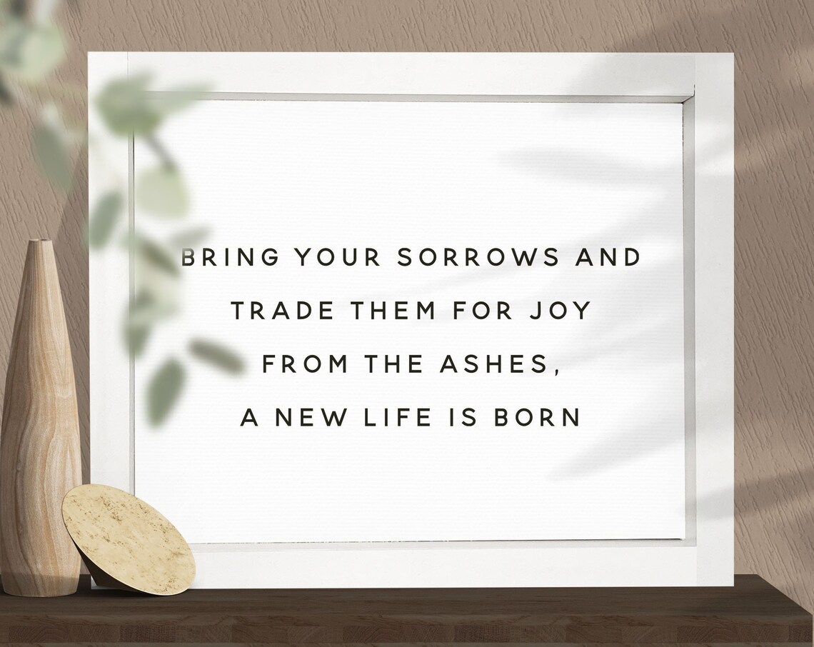Bring Your Sorrows and Trade Them for Joy Christian Quote Wall Poster