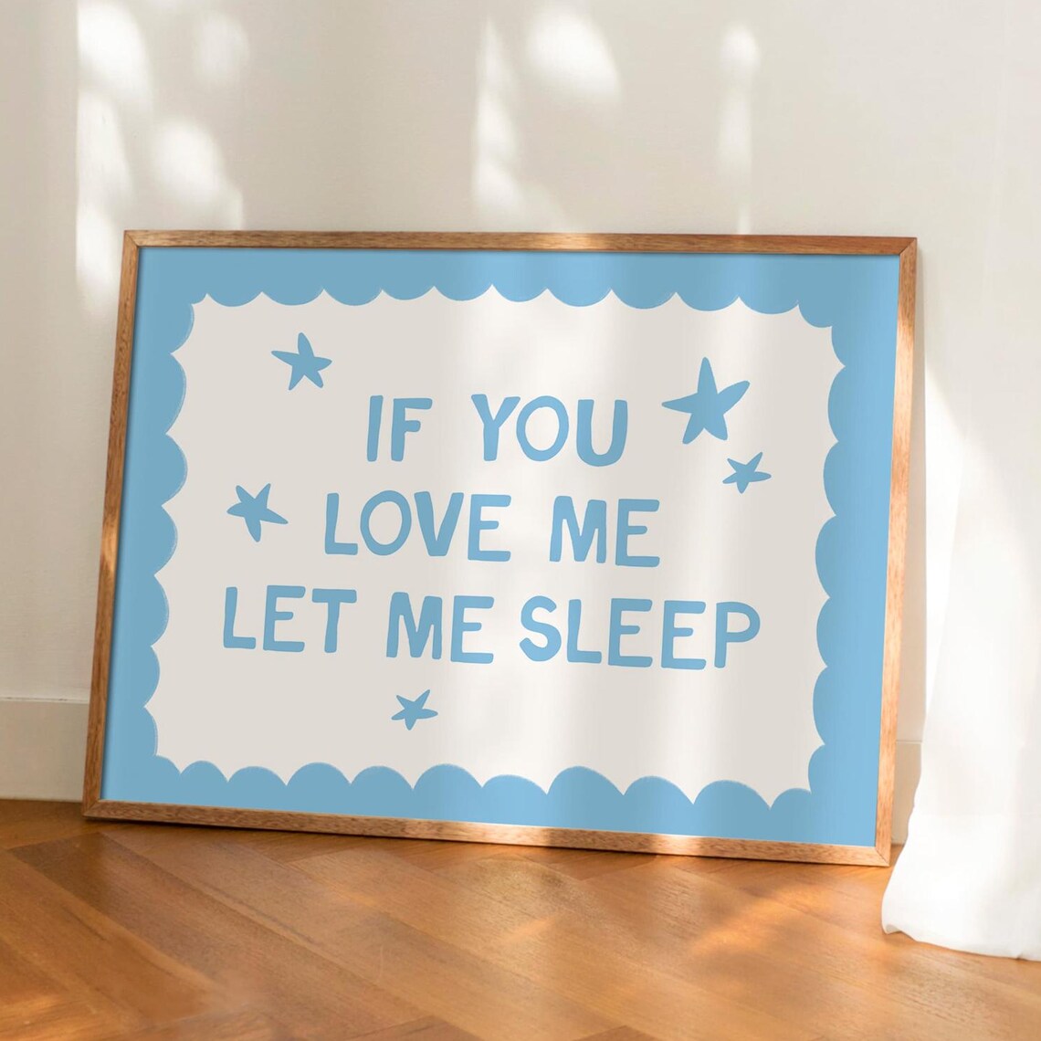 If You Love Me Let Me Sleep Blue Preppy Bedroom Quote Wall Poster
