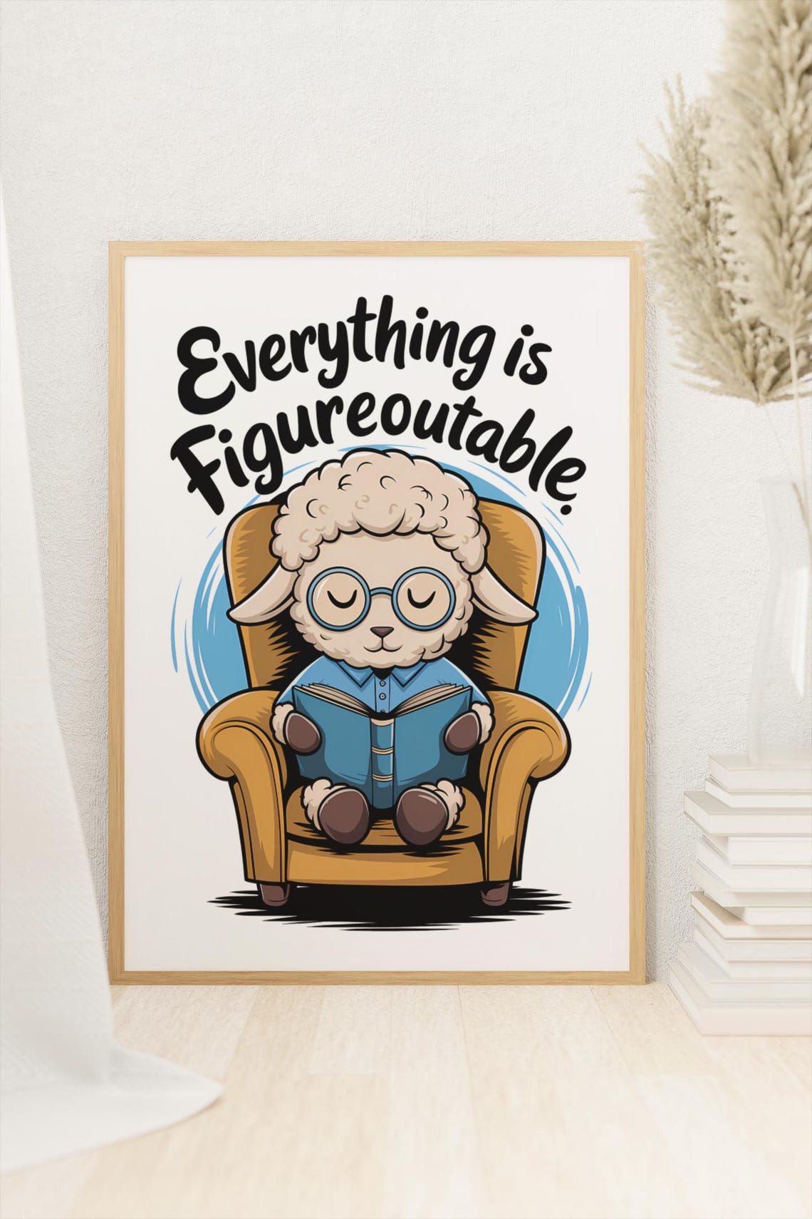 Everything Is Figureoutable Bookworm Sheep Armchair Quote Poster