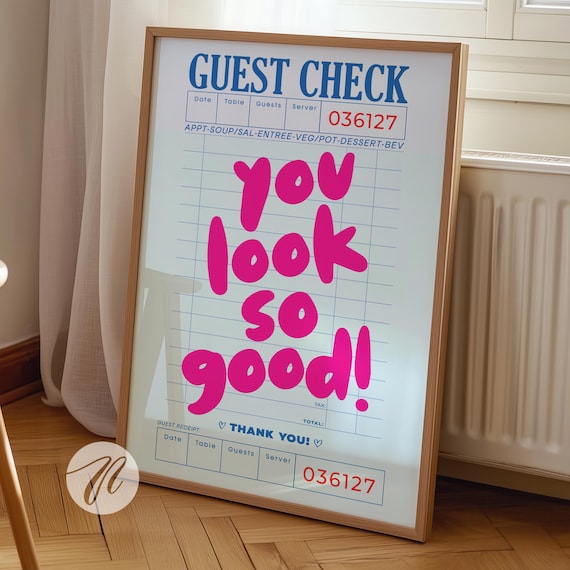 You Look So Good Guest Check Hot Pink Retro Affirmation Poster
