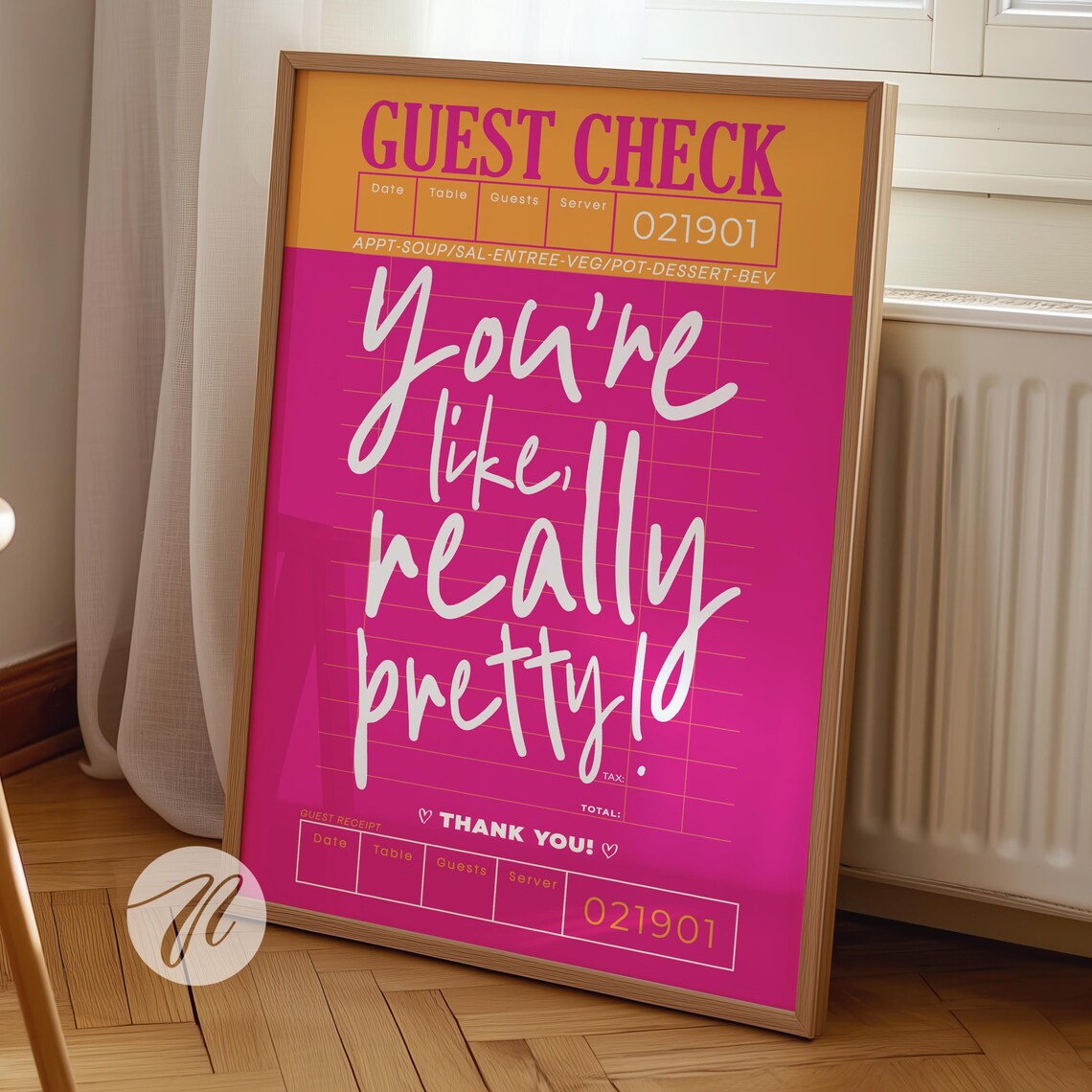 You're Like Really Pretty Guest Check Art Print