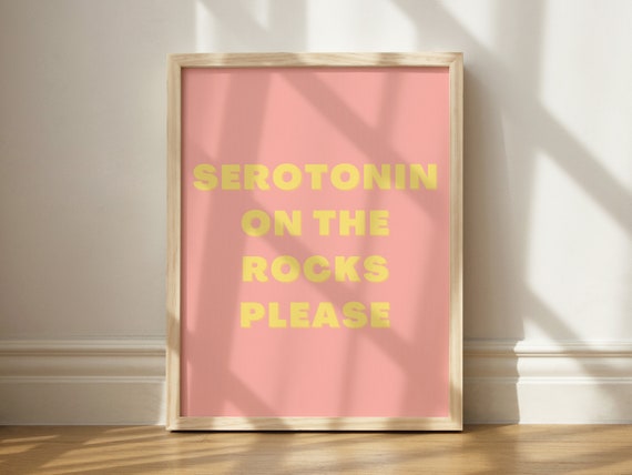 Serotonin On The Rocks Funny Quote Art Print