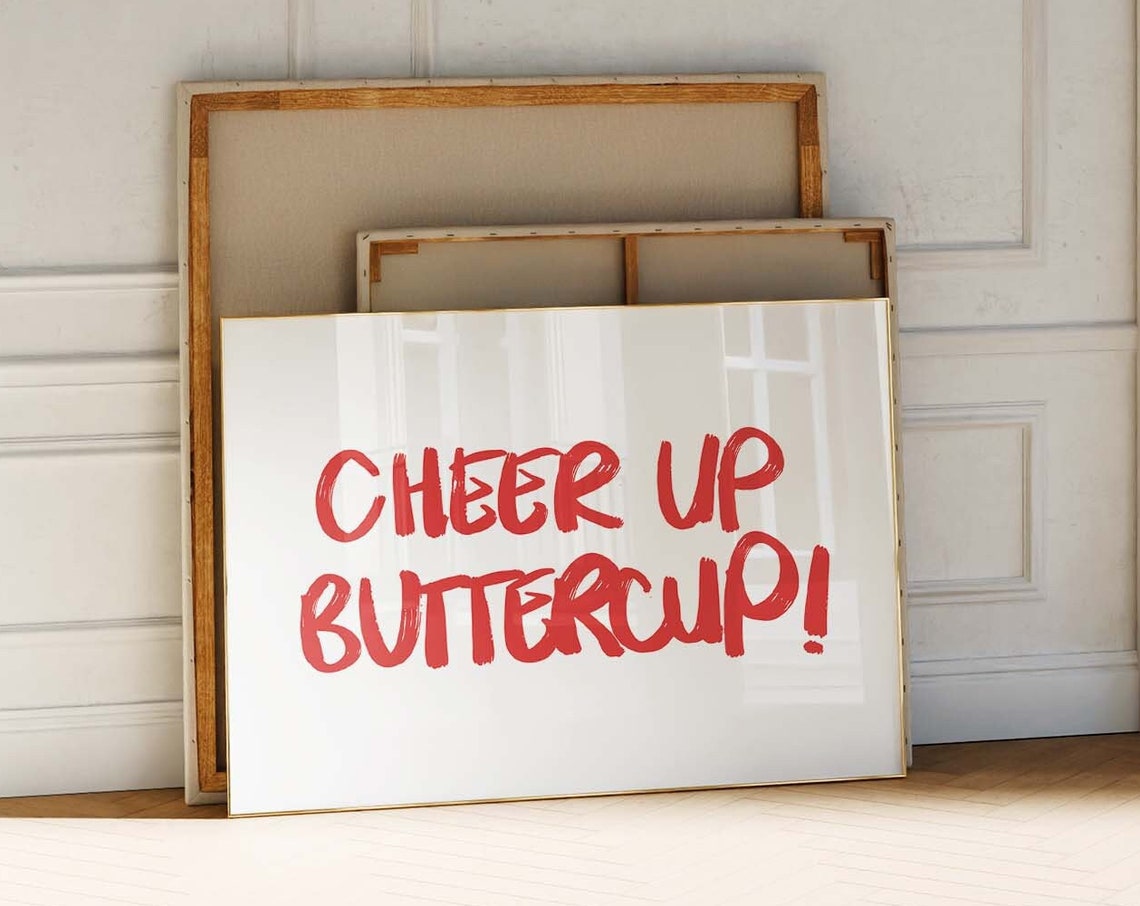Cheer Up Buttercup Red Hand Lettered Motivational Quote Poster