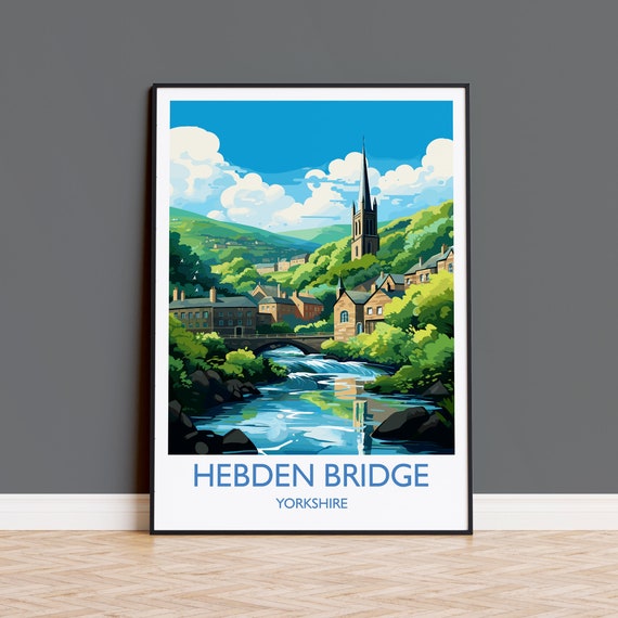 Hebden Bridge Travel Print Travel Poster Of Hebden Bridge Hebden Bridge Hebden Bridge Gift Yorkshire Art