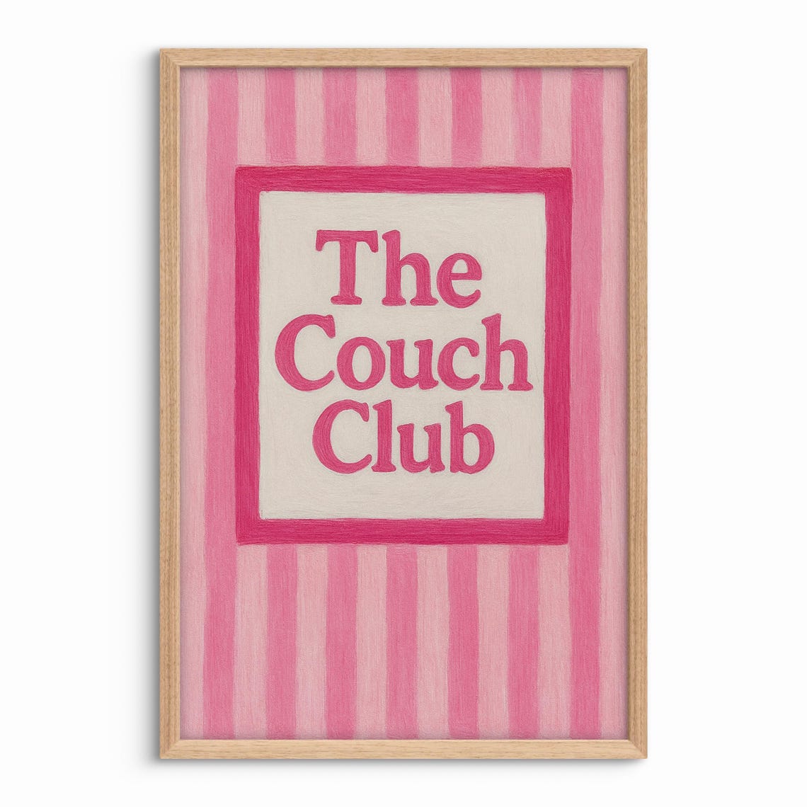 The Couch Club Pink Striped Funny Lounge Quote Wall Decor Poster