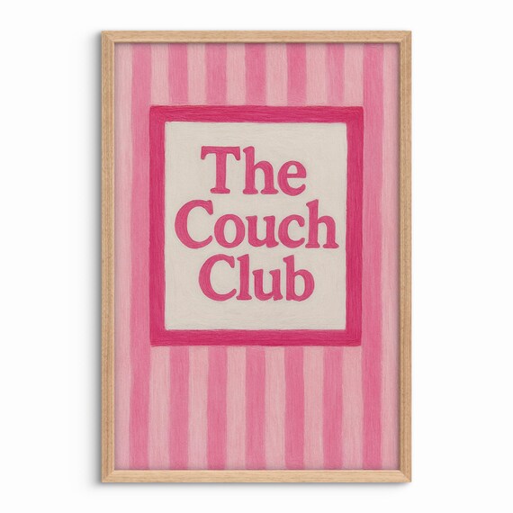 The Couch Club Pink Striped Funny Lounge Quote Wall Decor Poster