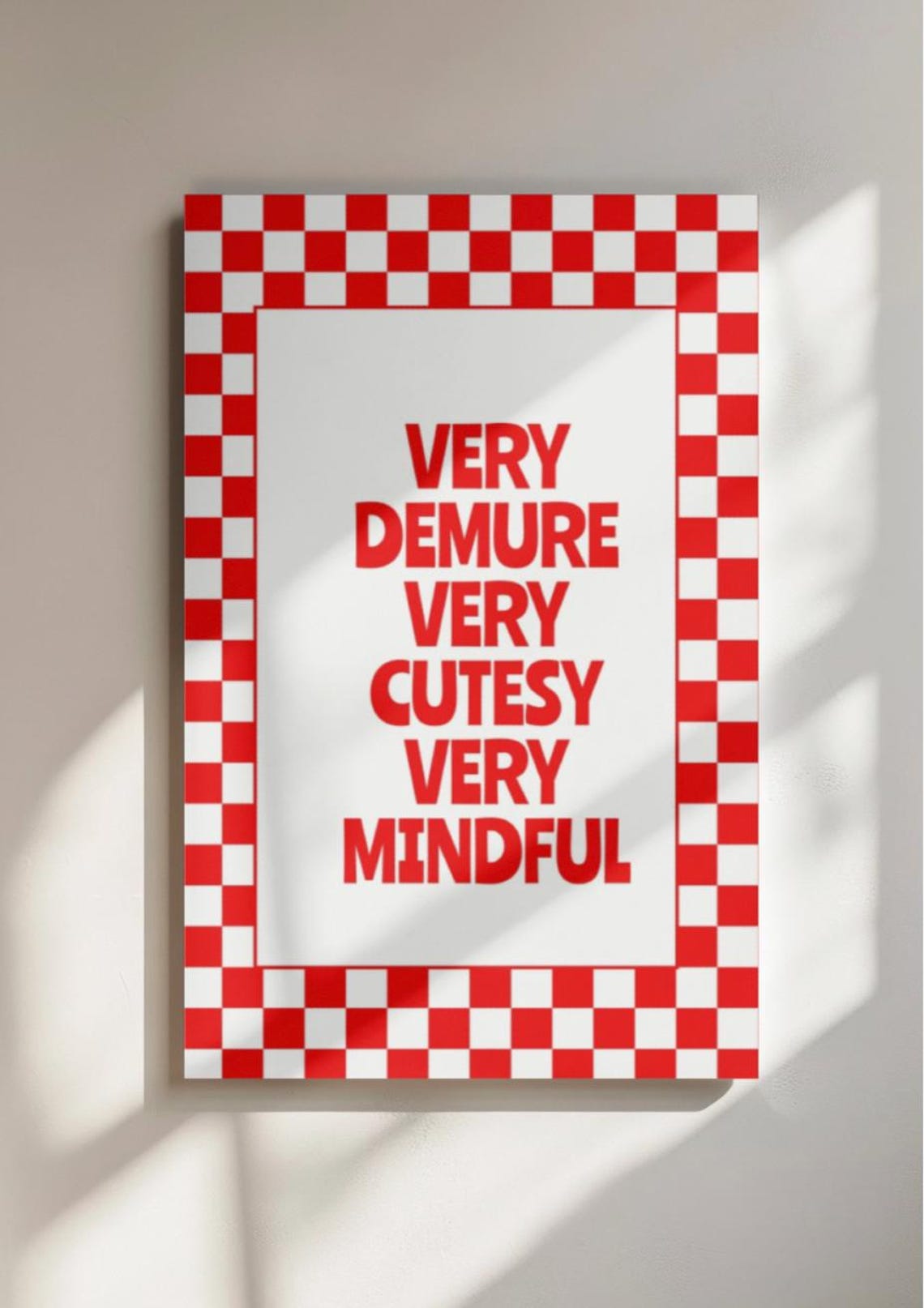 Very Demure Cutesy Mindful Red Checkerboard Frame Quote Poster