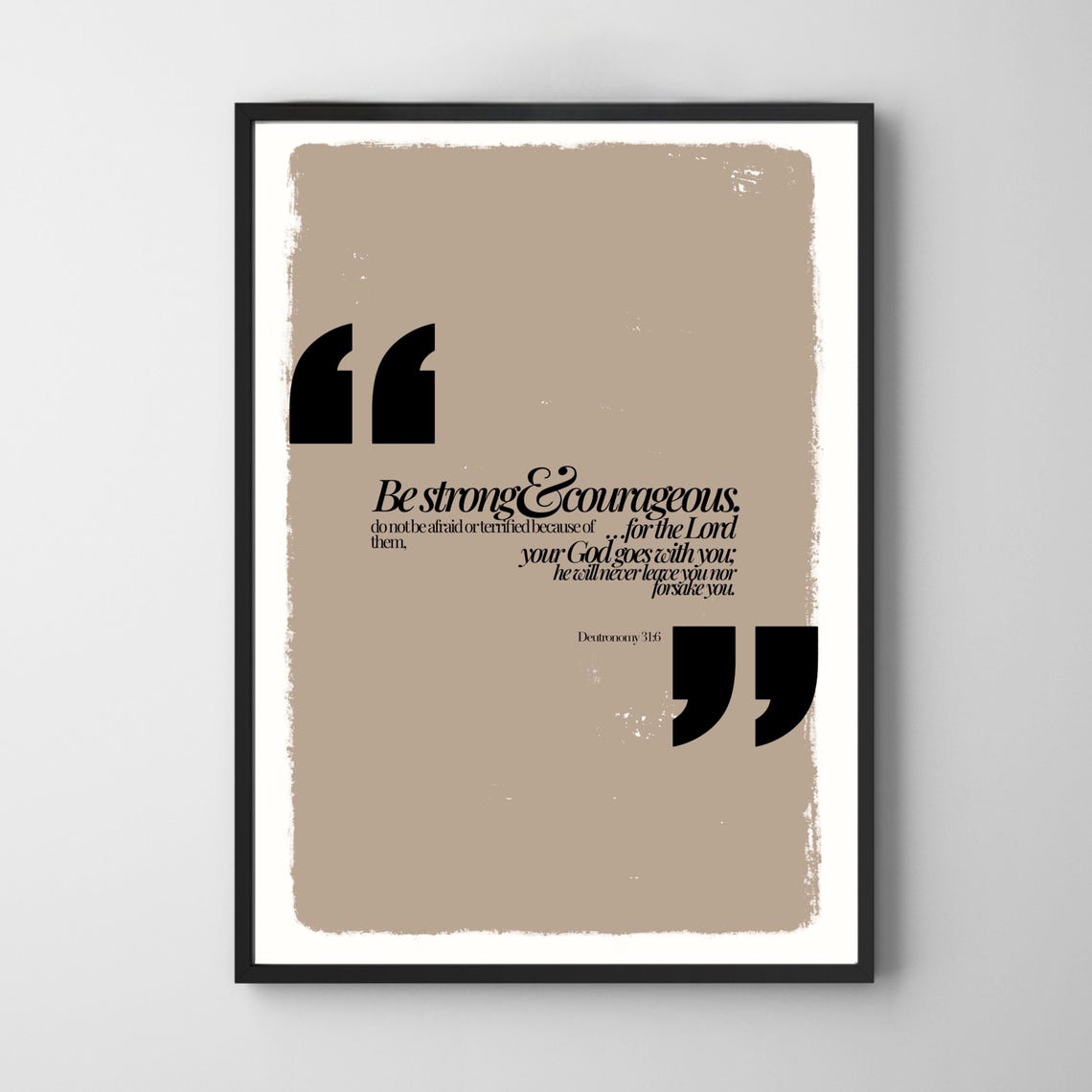 Be Strong And Courageous Deuteronomy 31 6 Encouraging Faith Poster - Image 3