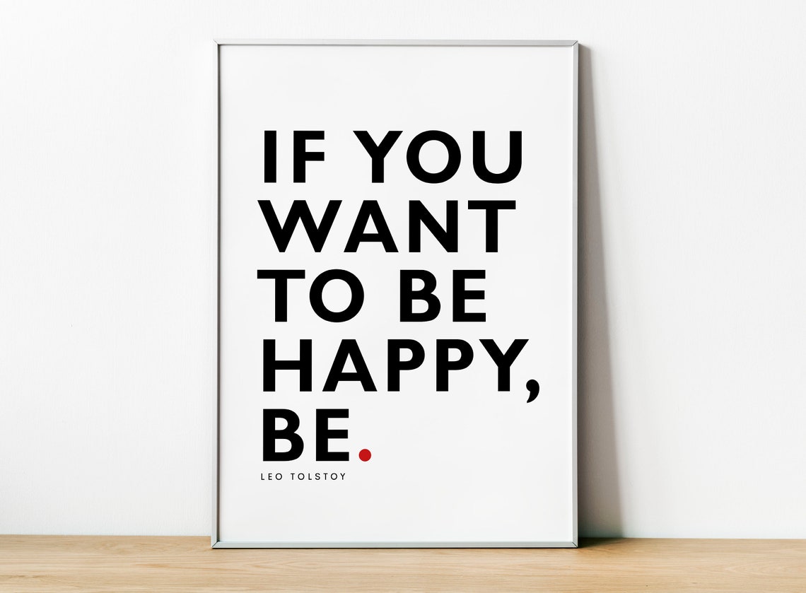Leo Tolstoy If You Want To Be Happy Be Bold Typography Quote Poster