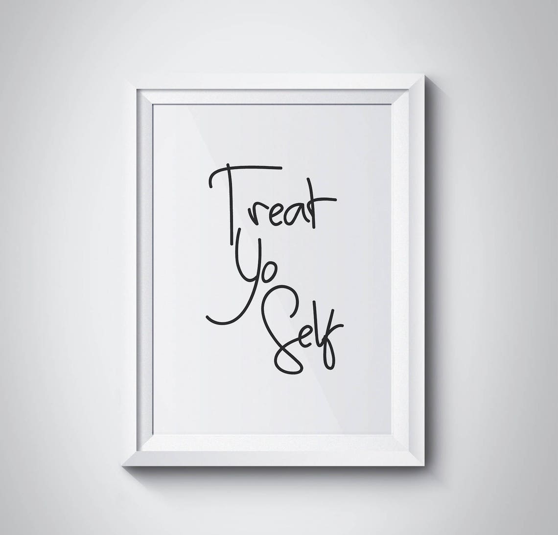 Treat Yo Self Fun Script Lettering Typography Quote Wall Art