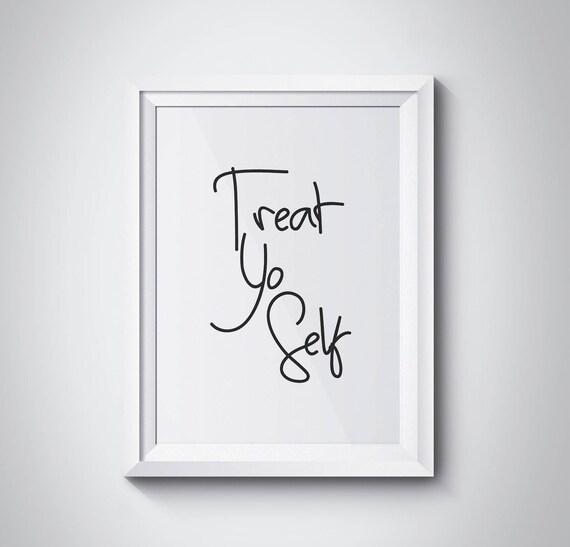 Treat Yo Self Fun Script Lettering Typography Quote Wall Art