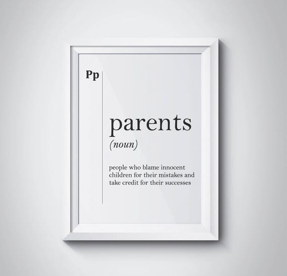 Parents Definition Print Parent Print Funny Parents Gift Funny Family Print Gift For Parents Family Wall Art Family Decor Family Poster Art