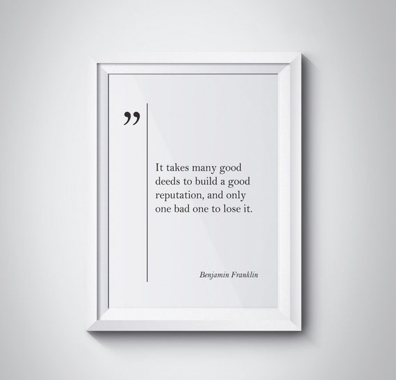 Benjamin Franklin Quote Benjamin Franklin Print Motivation Wall Art Business Partner Gift Graduation Gift Reputation Print