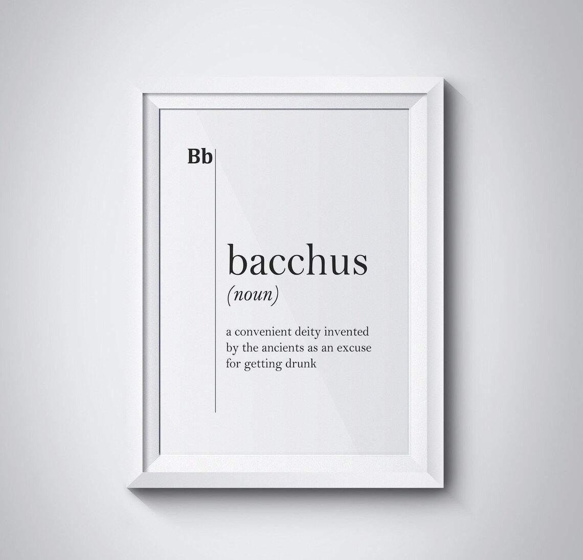 Funny Bacchus Dictionary Definition Quote White Wine Typography Wall Art