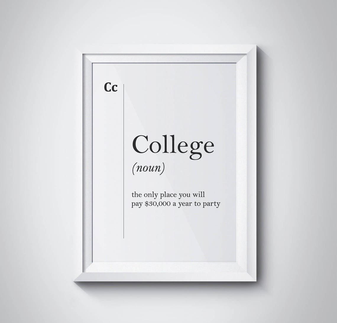 College Funny Dictionary Definition Quote Typography Wall Art