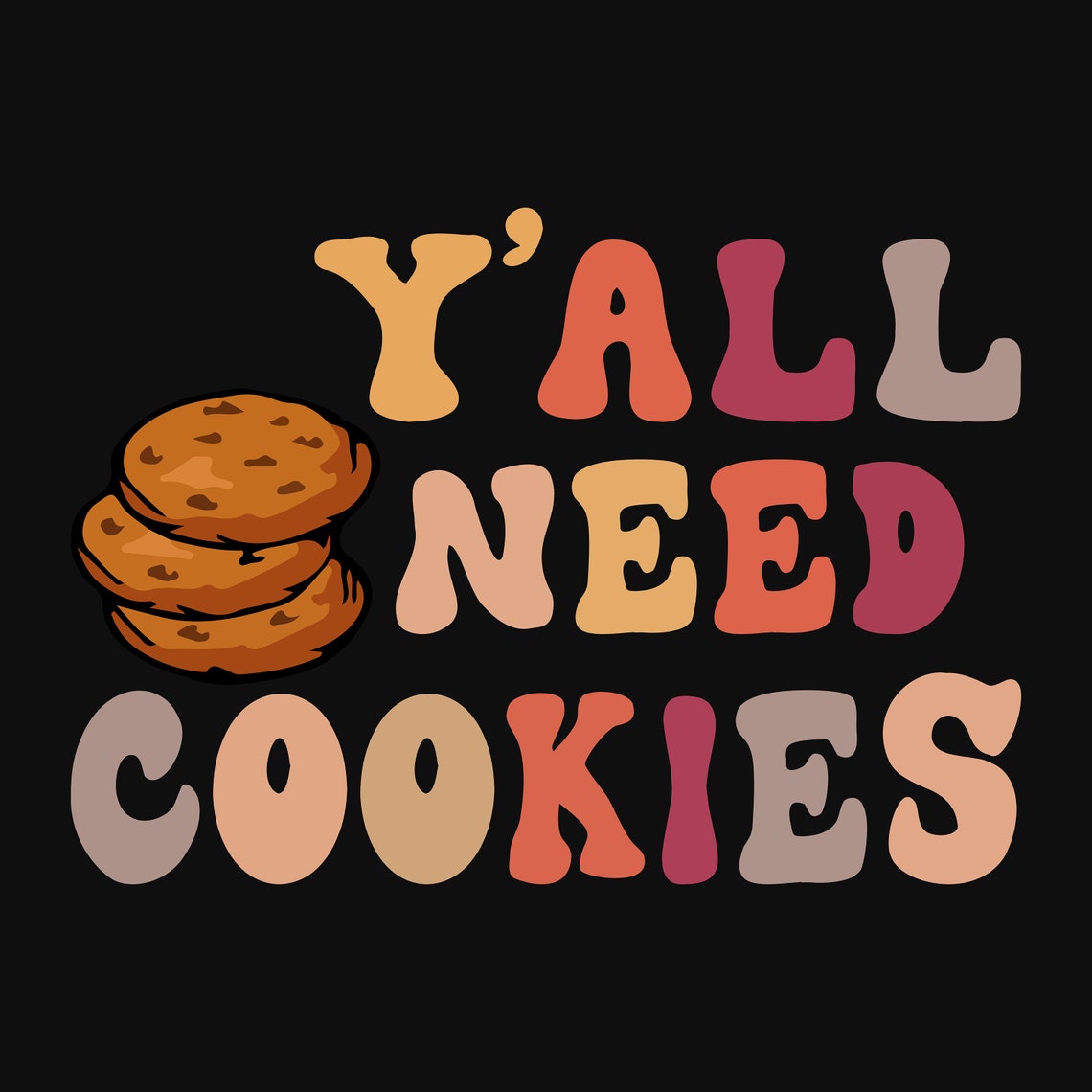 Yall Need Cookies Retro Bubble Letters Black Funny Kitchen Poster - Image 5