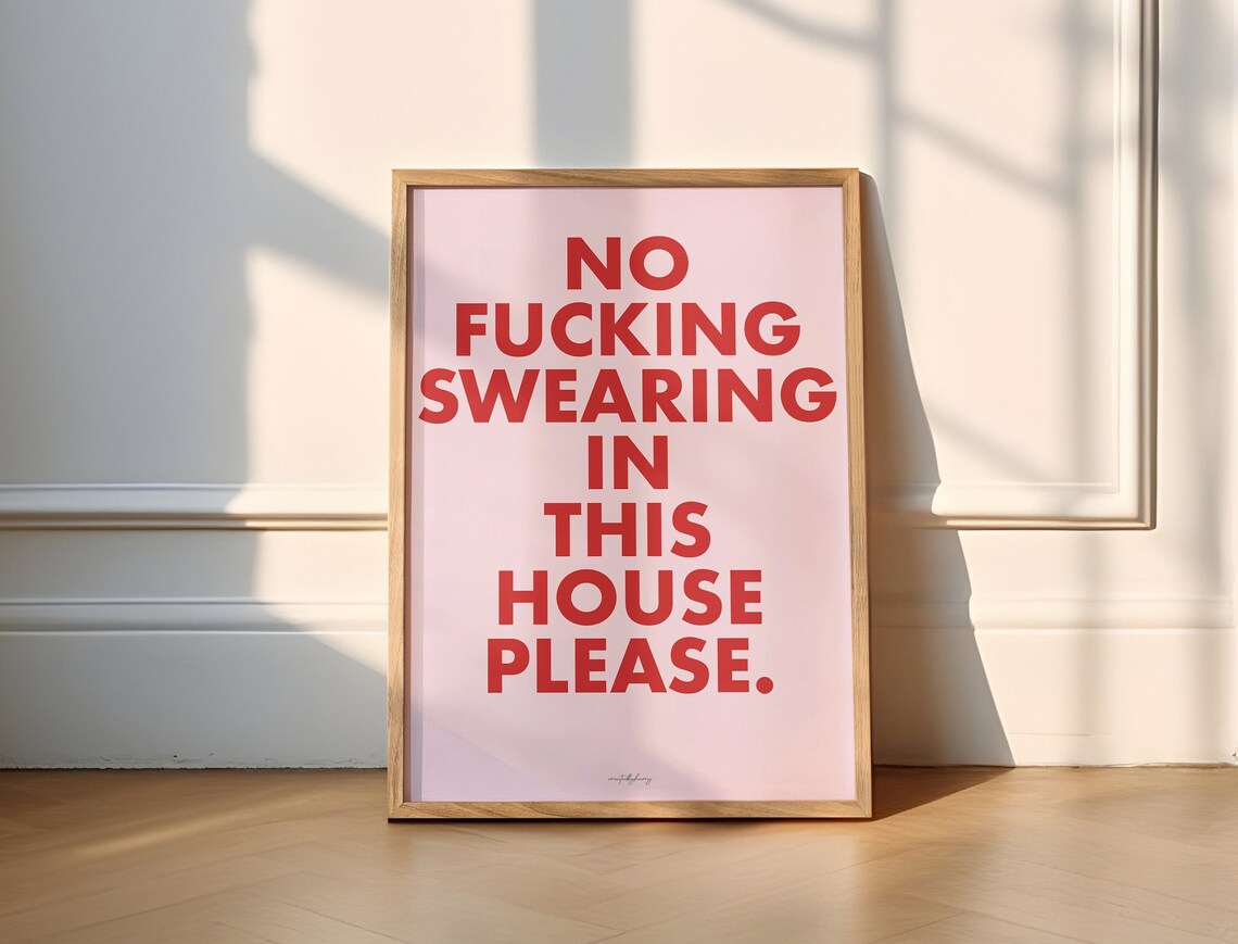 No Swearing In This House Please Bold Poster