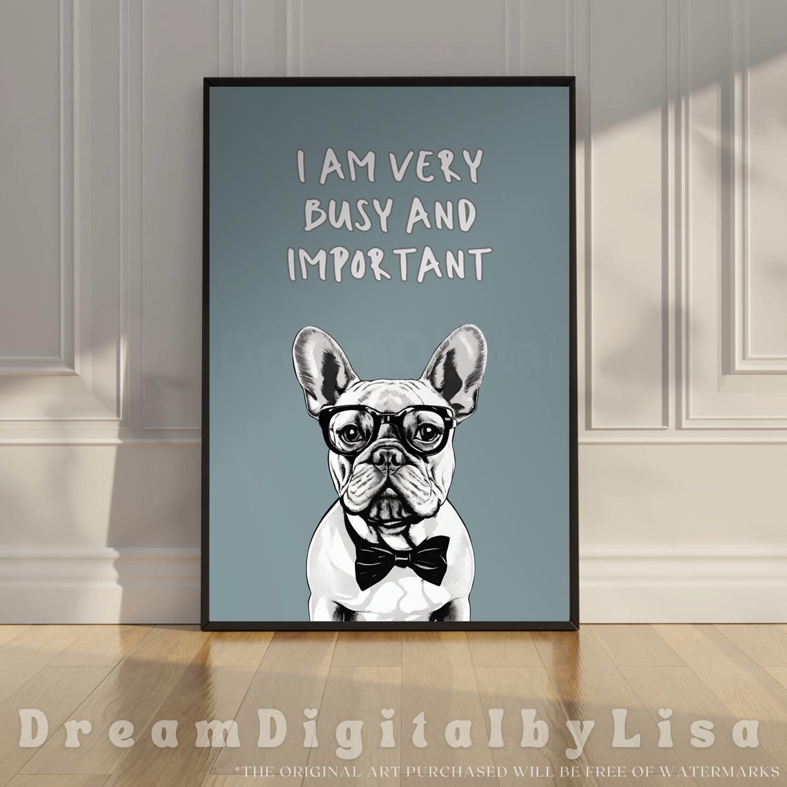 Funny French Bulldog I Am Very Busy And Important Office Poster