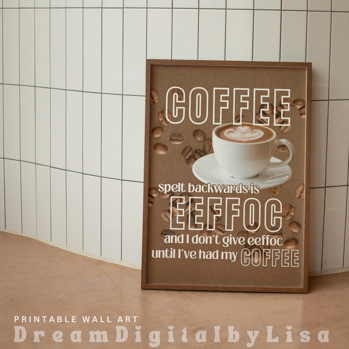 Coffee Spelt Backwards Is Eeffoc Poster Funny Latte Quote Kitchen Art - Image 3