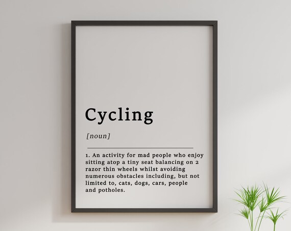 Definition Of Cycling Quote Poster, Funny Typography