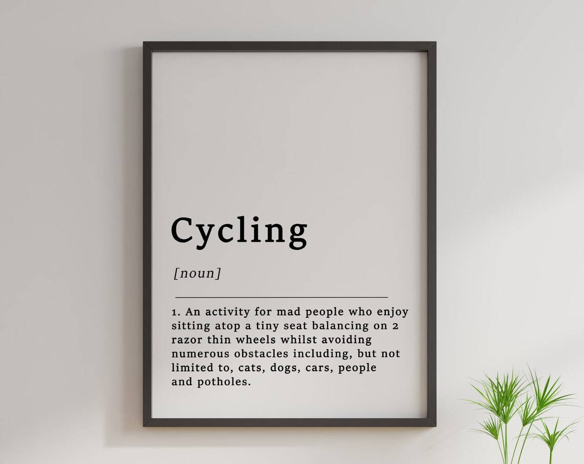 Definition Of Cycling Quote Poster, Funny Typography