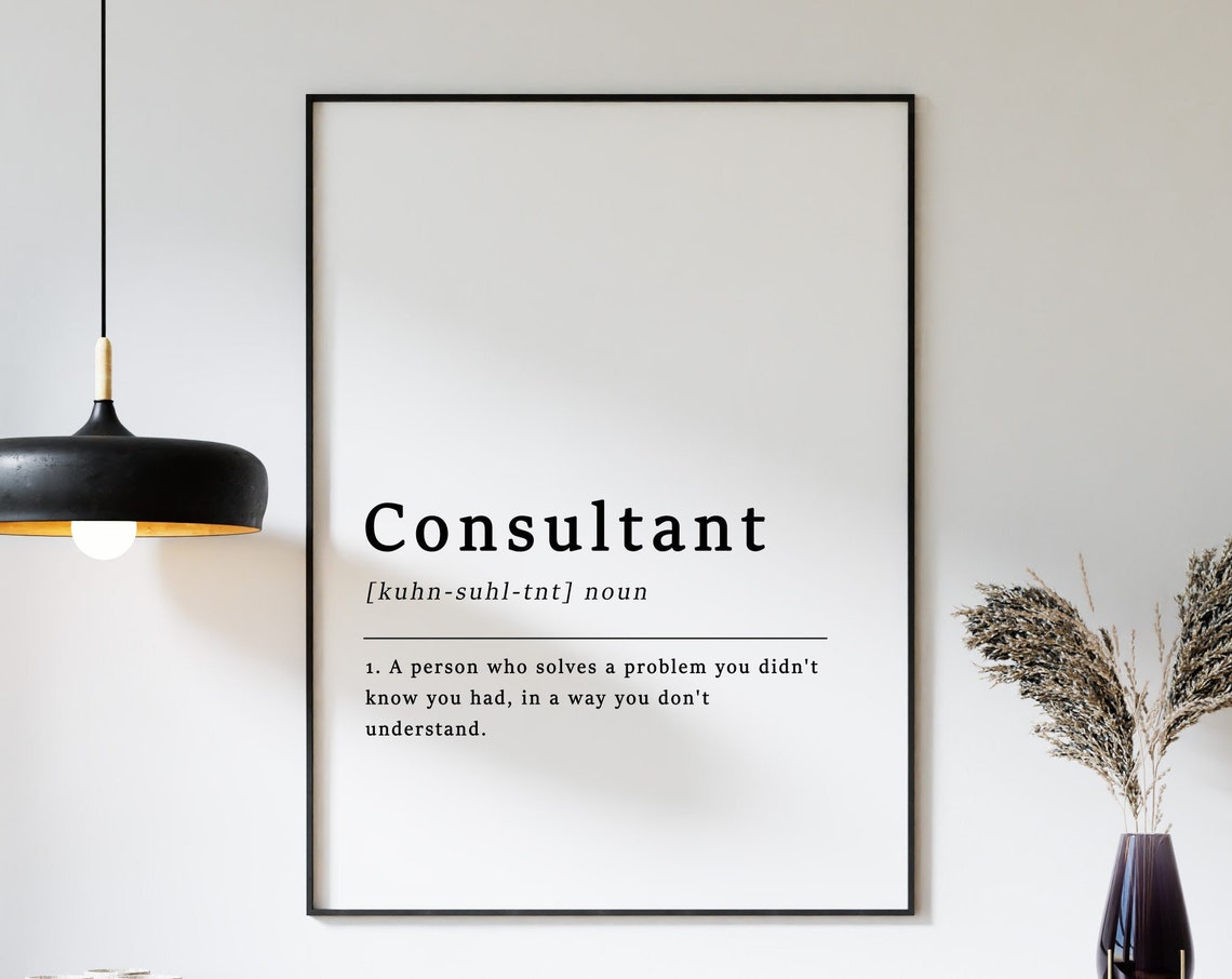 Consultant Funny Dictionary Definition Minimalist Typographic Poster