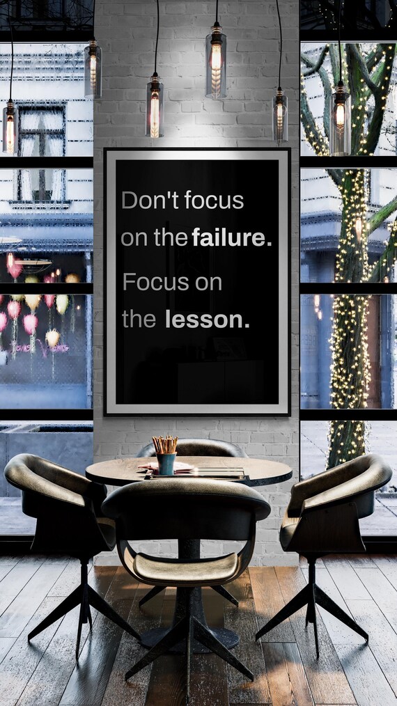Dont Focus On The Failure Focus On The Lesson Black Mindset Quote Poster