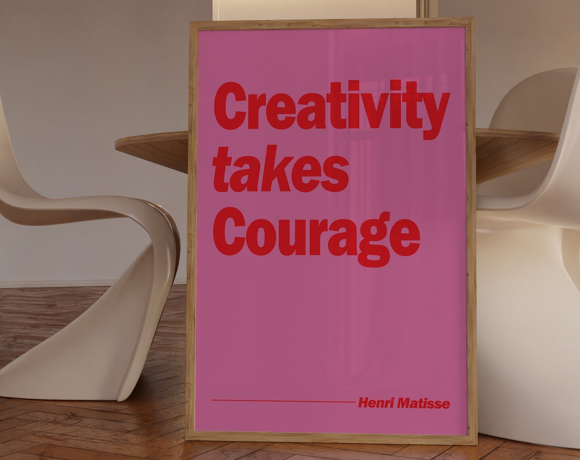 Creativity Takes Courage Henri Matisse Pink Motivational Quote Poster