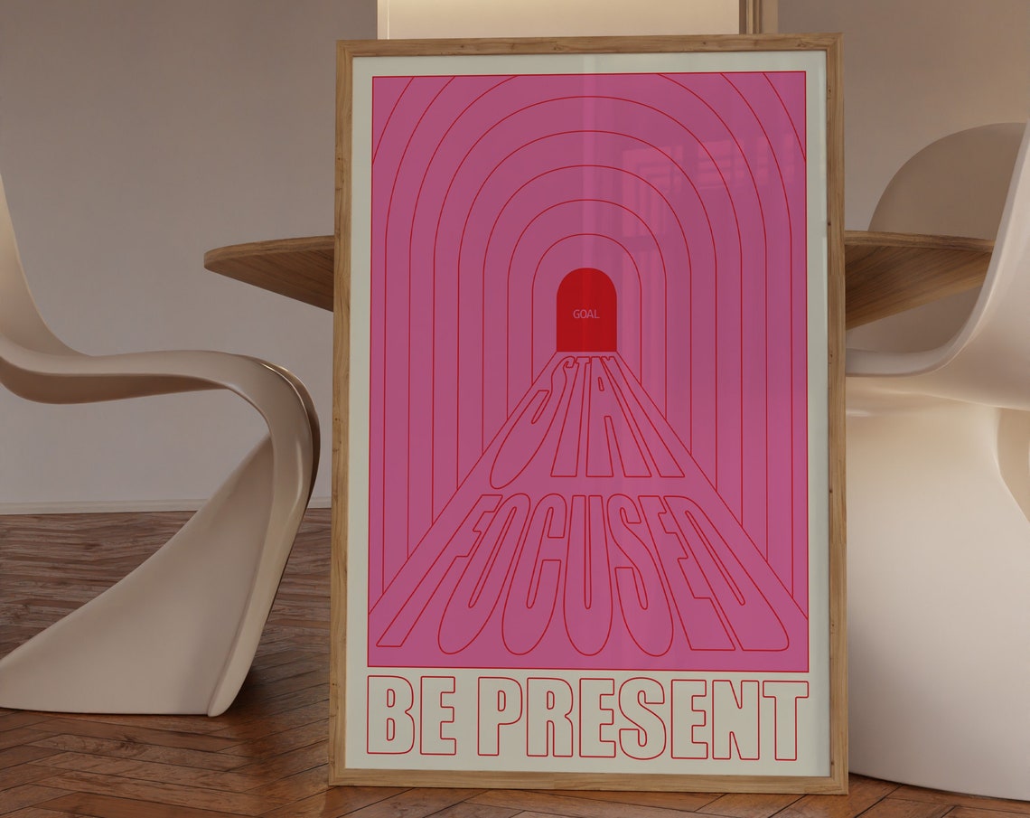 Stay Focused Be Present Pink Retro Arch Tunnel Typography Poster