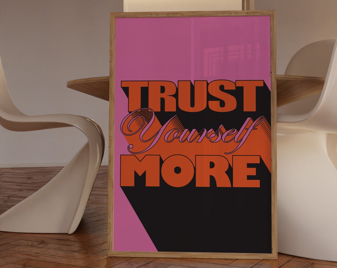 Trust Yourself More Pink Orange Black Bold Retro Quote Poster