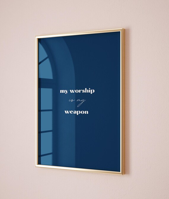 My Worship Is My Weapon Minimalist Print Christian Wall Art Bible Verse Jesus Christ Art Inspirational Poster