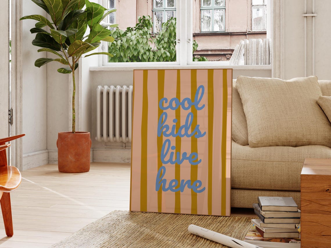 Cool Kids Live Here Blue Script Mustard Striped Playroom Poster