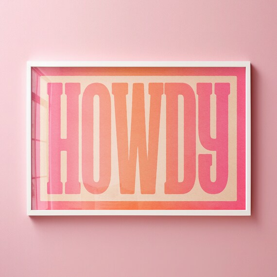 Instant Howdy Typography Print Gift For Girl Pink Orange Wall Art Birthday Gift Farmhouse Decor Pink Howdy Poster