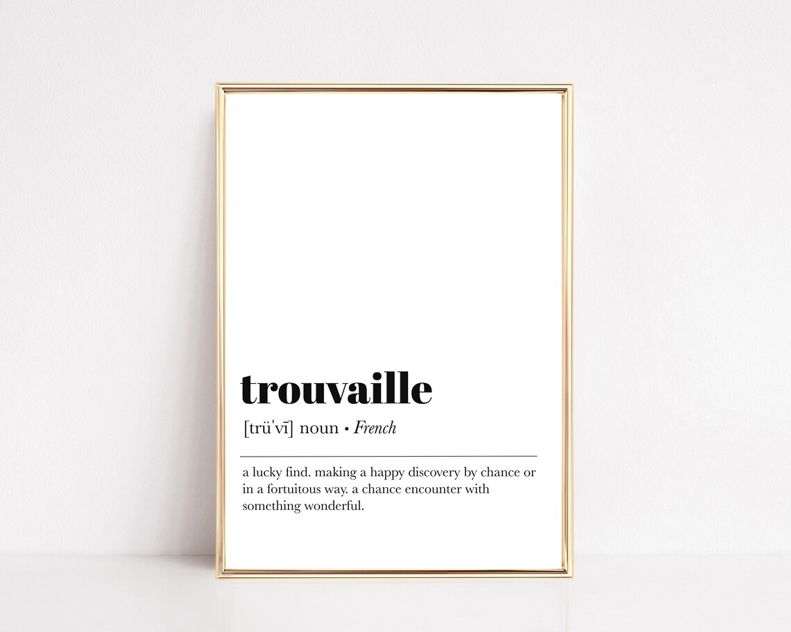 Trouvaille French Definition Lucky Find Quote Poster Minimalist Art