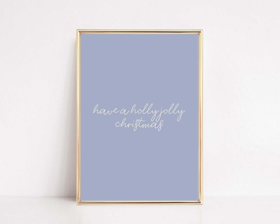 Have A Holly Jolly Christmas Script Blue Minimalist Holiday Print
