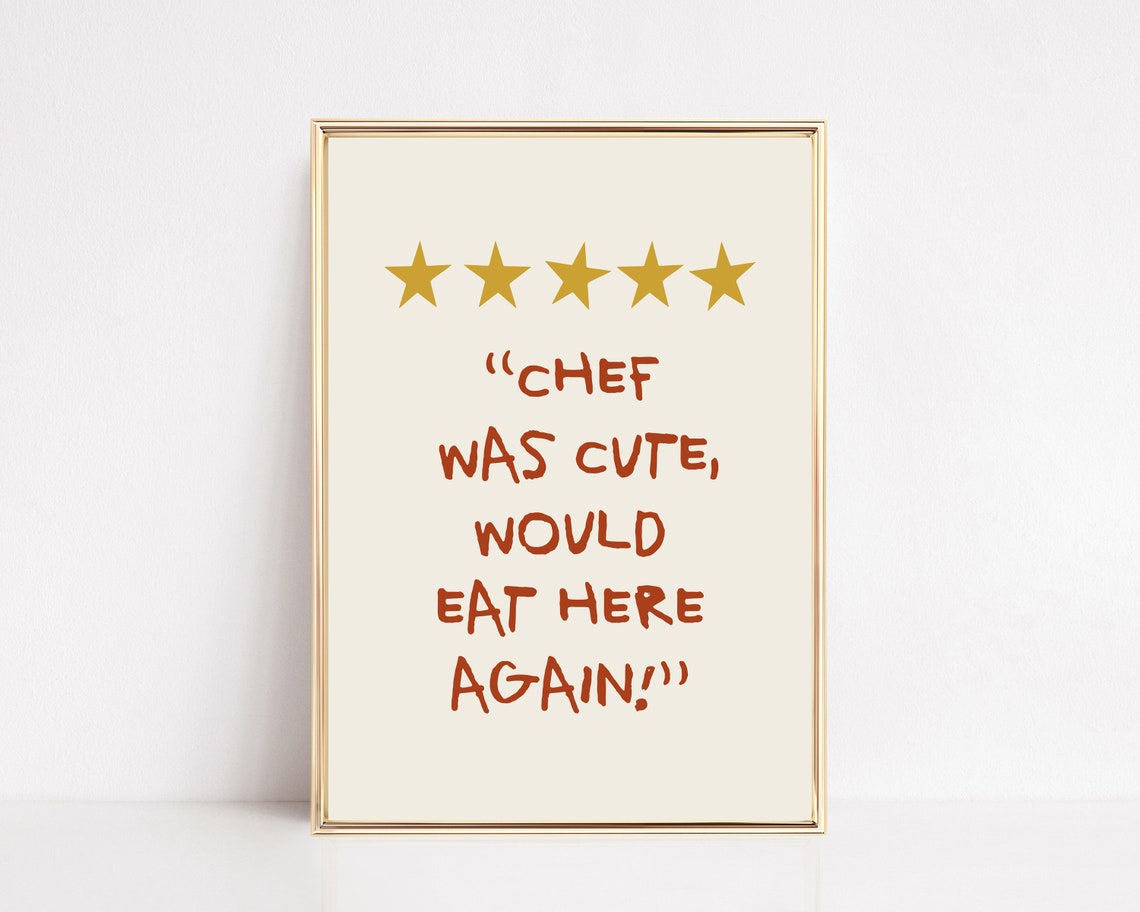 Chef Was Cute Would Eat Here Again Funny Five Star Kitchen Poster