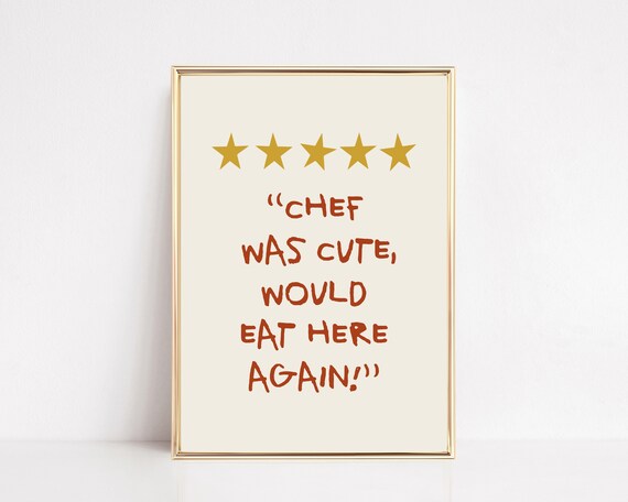 Chef Was Cute Would Eat Here Again Cute Kitchen Print Kitchen Wall Art Red Kitchen Decor Kitchen Art Art