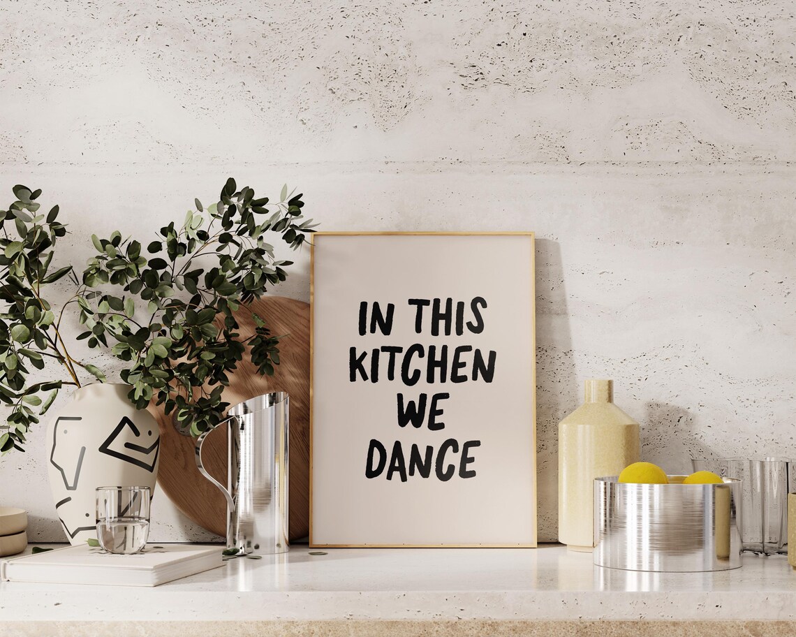 This Kitchen Is For Dancing, Kitchen Decor