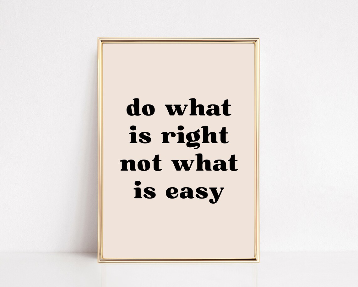 Do What Is Right Quote Print, Minimalist Wall Art