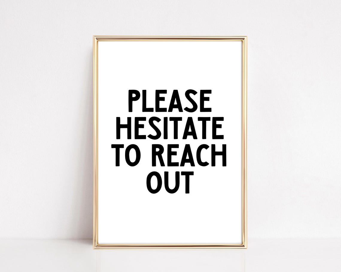 Funny Office Quote Please Hesitate To Reach Out Minimalist Poster