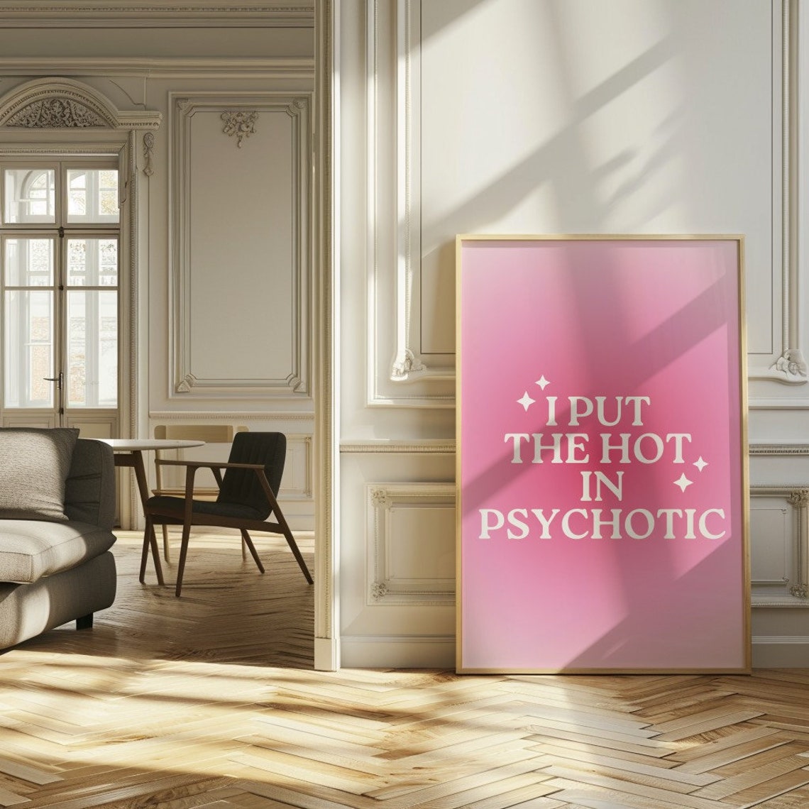 I Put the Hot in Psychotic Pink Aura Sassy Quote Dorm Poster - Image 2
