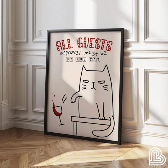 All Guests Must Be Approved By The Cat Art Print Entryway Wall Funny Fun Quote Humorous Saying